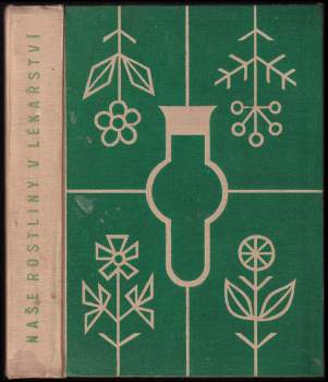 Naše rostliny v lékařství