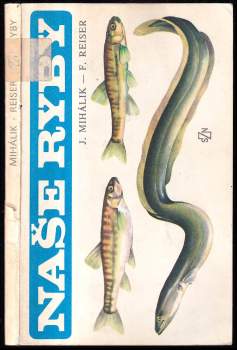 František Reiser: Naše ryby