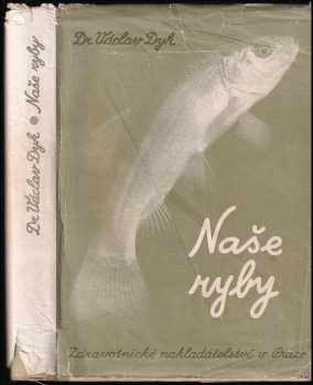 Václav Dyk: Naše ryby