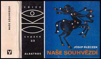 Naše souhvězdí - Josip Kleczek (1978, Albatros) - ID: 92950