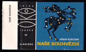 Naše souhvězdí - Josip Kleczek (1986, Albatros) - ID: 824862