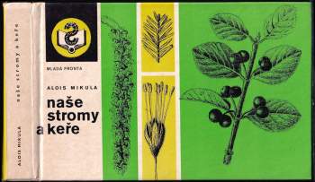 Naše stromy a keře