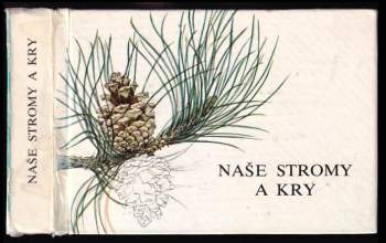 Naše stromy a kry