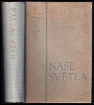Rudolf Schikora: Naše světla