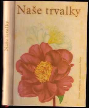 František Machala: Naše trvalky