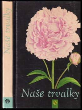 Milada Opatrná: Naše trvalky