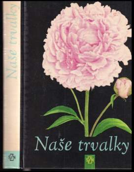 Věra Mokrá: Naše trvalky