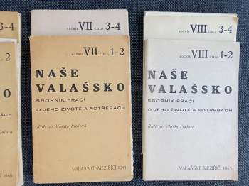 Naše Valašsko - Sborník prací o jeho životě a potřebách 1939 - 1943  ROČNÍK V. + VI. + VII. + VIII.