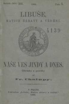 František Chalupa: Naše ves jindy a dnes