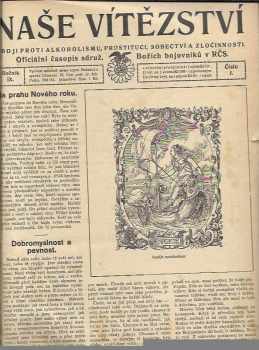 Naše vítězství : v bojí proti alkoholismu, prostituci, sobectví a zločinnosti, Oficiální časopis sdruž. Božích bojovníků v RČS