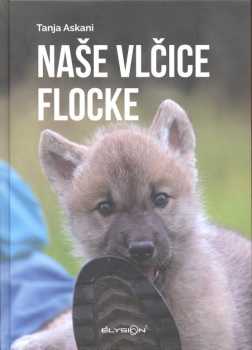 Naše vlčice Flocke