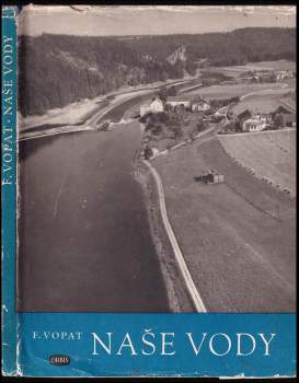 František Vopat: Naše vody