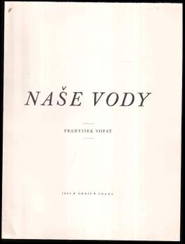 František Vopat: Naše vody