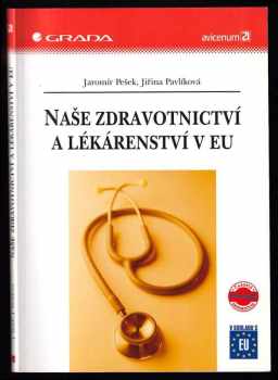 Jaromír Pešek: Naše zdravotnictví a lékárenství v EU