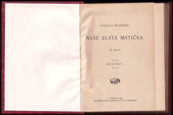 Václav Řezníček: Naše zlatá matička: Díl 2-8 (Bouřky, Svítání,  Kniha Chotek,  Probuzení,  Větřice, Krinolina,  Čamara)- CHYBÍ 1. DÍL