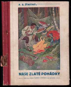 Naše zlaté pohádky