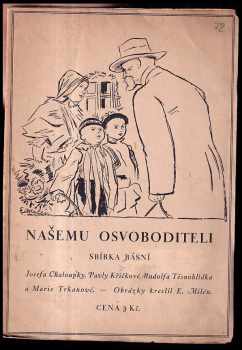 Josef Chaloupka: Našemu Osvoboditeli