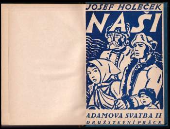 Josef Holeček: Naši - Adamova svatba II.