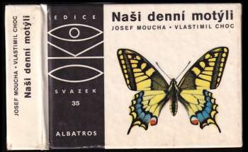 Josef Moucha: Naši denní motýli