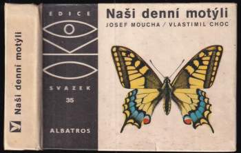 Josef Moucha: Naši denní motýli