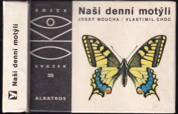 Josef Moucha: Naši denní motýli