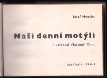 Josef Moucha: Naši denní motýli