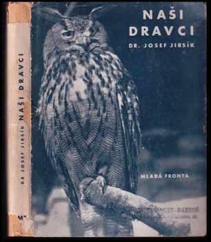 Josef Jirsík: Naši dravci