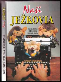 Daniel Hevier: Naši ježkovia