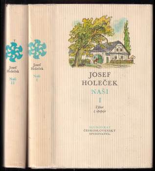 Naši : Díl 1-2 : výbor z epopeje - Josef Holeček, Josef Holeček, Josef Holeček (1973, Československý spisovatel) - ID: 795671