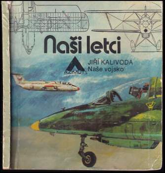 Jiří Kalivoda: Naši letci