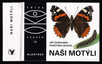 Jiří Zahradník: Naši motýli