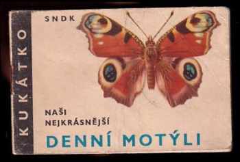 Jiří Moucha: Naši nejkrásnější denní motýli