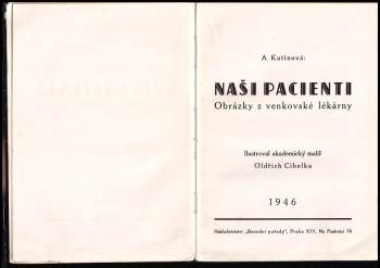 Amálie Kutinová: Naši pacienti