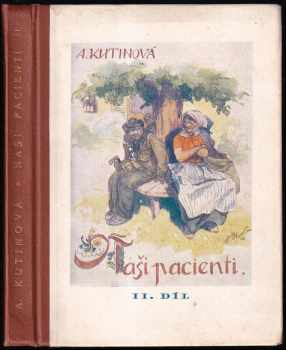 Amálie Kutinová: Naši pacienti