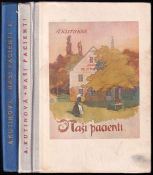 Amálie Kutinová: Naši pacienti