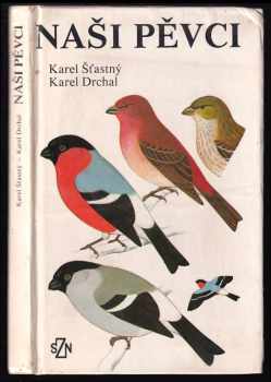 Karel Šťastný: Naši pěvci