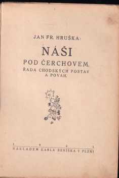 Jan František Hruška: Náši pod Čerchovem