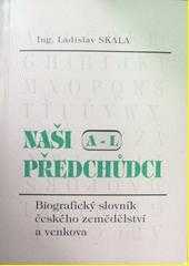 Ladislav Skála: Naši předchůdci