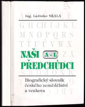 Ladislav Skála: Naši předchůdci