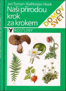 Květoslav Hísek: Naší přírodou krok za krokem : rostliny
