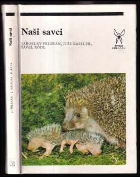 Jiří Gaisler: Naši savci