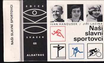 Naši slavní sportovci - Ivan Hanousek (1987, Albatros) - ID: 474370