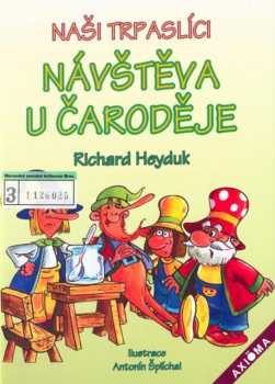 Richard Heyduk: Naši trpaslíci