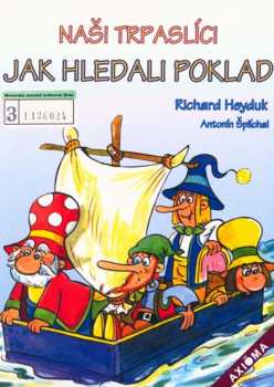 Richard Heyduk: Naši trpaslíci