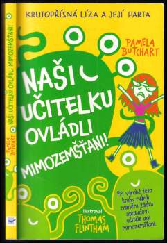 Pamela Butchart: Naši učitelku ovládli mimozemšťani!