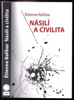 Etienne Balibar: Násilí a civilita