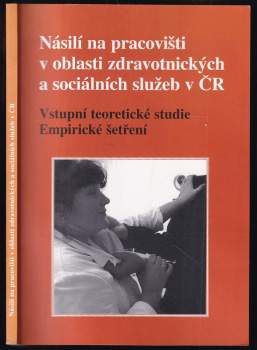 Petr Háva: Násilí na pracovišti v oblasti zdravotnických a sociálních služeb v ČR