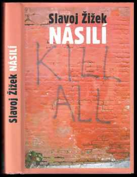 Slavoj Zizek: Násilí