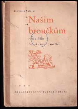 Našim broučkům - František Kučera (1936, Kalich) - ID: 266893