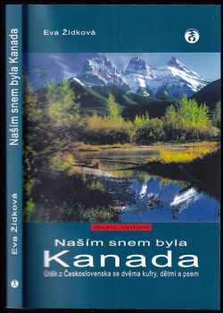 Eva Žídková: Naším snem byla Kanada